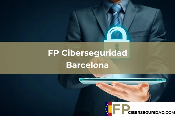 FP Ciberseguridad en Barcelona
