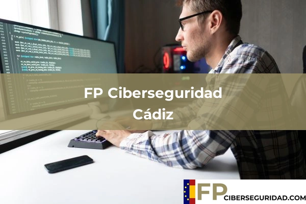 FP Ciberseguridad en Cádiz