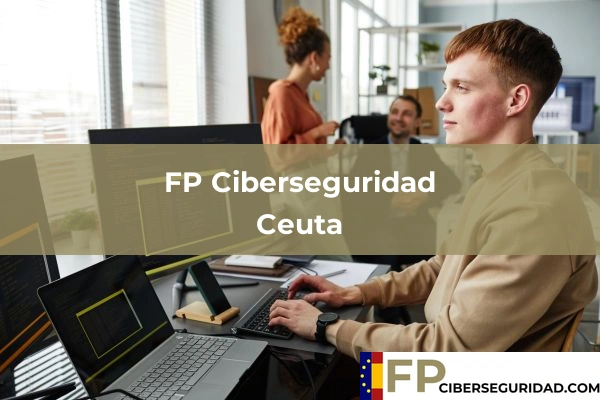FP Ciberseguridad en Ceuta
