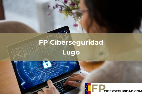 FP Ciberseguridad en Lugo