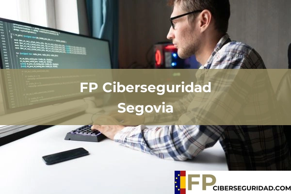 FP Ciberseguridad en Segovia