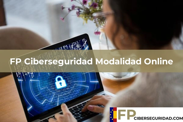 FP Ciberseguridad Modalidad Online